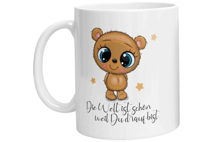 Tasse - Die Welt ist schön weil Du drauf Bist Bärchen