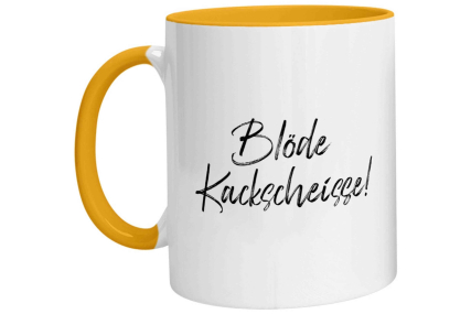 Tasse - Blöde Kackscheisse