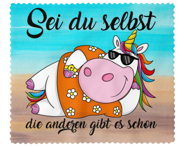 Brillenputztuch - Objektivtuch Sei du selbst die anderen gibt es schon