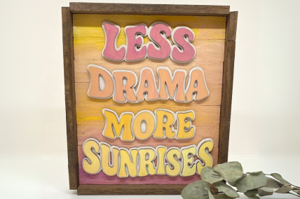 Aufsteller Less drama- UNIKAT