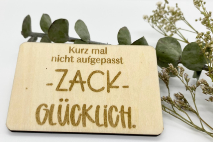 Magnetkarte aus Holz- Zack glücklich