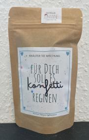 Für Dich soll es Konfetti regnen - Kräutertee Lebensfreude 