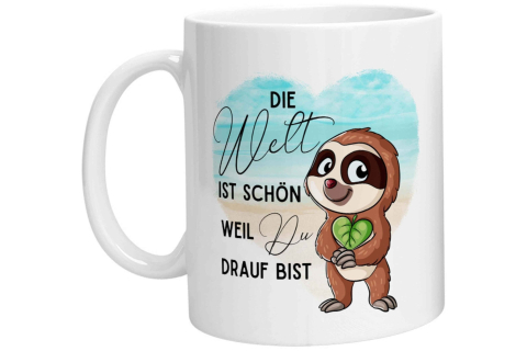 Tasse - Die Welt ist schön weil Du drauf Bist Faultier