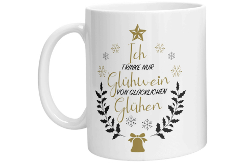 Tasse – Nur Glühwein von glücklichen Glühen