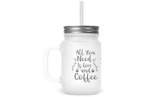 Henkelglas mit Deckel und Trinkhalm All you need is Coffee