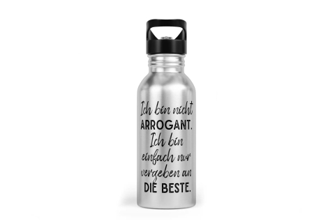 Trinkflasche mit Trinkhalm - Ich bin nicht arrogant. Ich bin einfach nur vergeben an die beste
