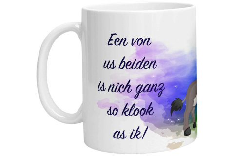 Tasse - Esel Een von us beiden is nich ganz so klook as ik
