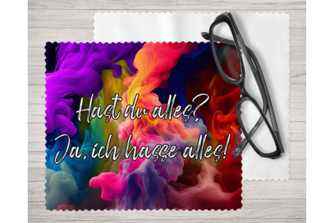 Brillenputztuch - Objektivtuch Hast Du alles? Ja ich hasse alles!