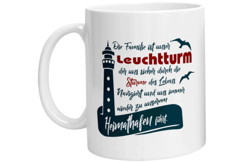 Tasse - Die Familie ist unser Leuchtturm