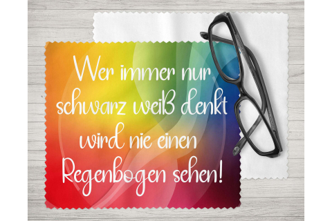 Brillenputztuch - Objektivtuch Wer immer nur schwarz weiß denkt wird nie einen Regenbogen sehen
