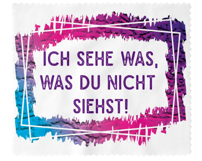 Brillenputztuch - Objektivtuch Ich sehe was, was Du nicht siehst!