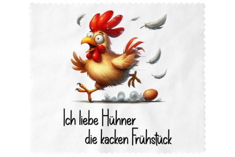 Brillenputztuch Ich liebe Hühner die kacken Frühstück