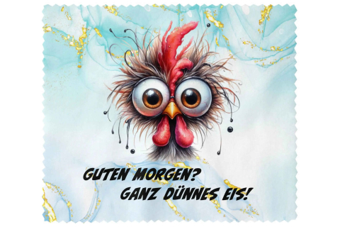 Brillenputztuch Guten Morgen ganz dünnes Eis Huhn