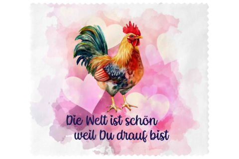 Brillenputztuch Die Welt ist schön, weil Du drauf bist Huhn