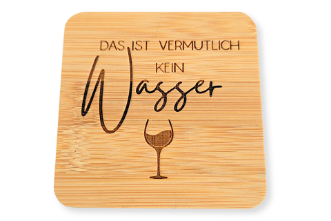 Bambus-Untersetzer "Das ist vermutlich kein Wasser"