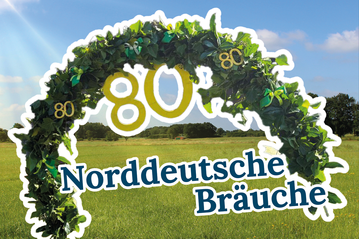 Norddeutsche Bräuche? Brauchen wir!